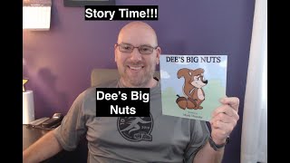 Story Time  Dees Big Nuts [upl. by Suedama]