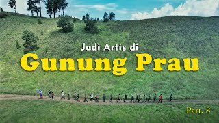 GUNUNG PRAU  PENDAKIAN TERMANJAN VIA WATES 3 [upl. by Nywles111]