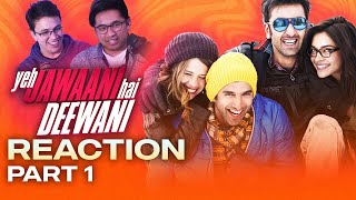 Ep 131  Yeh Jawaani Hai Deewani Reaction Part 1 [upl. by Bamford731]