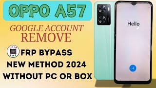 OPPO A57 2022 Frp Bypass  New Trick 2024  OPPO Frp Android 12  Oppo a57 frp bypass without PC [upl. by Ellennoj]