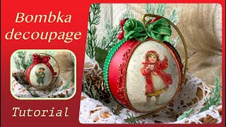 Czerwono  zielona bombka  tutorial decoupage krok po kroku [upl. by Easlehc]