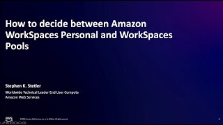 Deciding between Amazon WorkSpaces Desktop Options  Amazon Web Services  Amazon Web Services [upl. by Orgell]