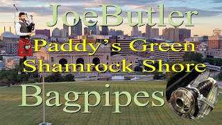 Paddys Green Shamrock Shore  Bagpipes [upl. by Kenaz988]