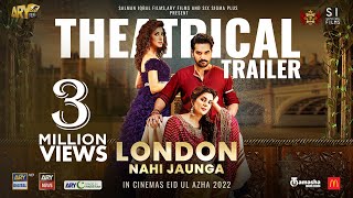 London Nahi Jaunga  Official Trailer  Humayun Saeed  Mehwish Hayat  Kubra Khan [upl. by Itsirc906]