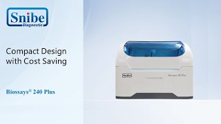 Snibe Biossays 240 Series  Highthroughout and SmallSize Benchtop Biochemistry Analyzer [upl. by Ailec]