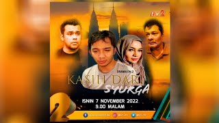 Telemovie 2022  KASIH DARI SYURGA [upl. by Refotsirhc]