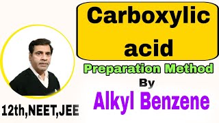 Preparation of Carboxylic acid from Alkyl Benzene 40  Class 12 NEET IITJEE [upl. by Denney]