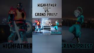 Highfather Godhead vs Grand Priest [upl. by Zita]