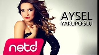 Aysel Yakupoğlu  Gönül Yarası [upl. by Akkire]