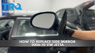 How To Replace Side Mirror 20062010 Volkswagen Jetta [upl. by Rodablas]