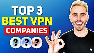 Top 3 Best VPN Companies 2024  Ultra Fast amp Secure VPNs [upl. by Margy]