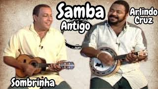 Arlindo Cruz e Sombrinha 1HORA DE SAMBA ANTIGO [upl. by Bonney807]