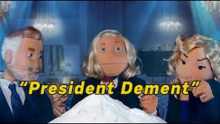 Bangern President Dement [upl. by Joerg218]