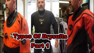 Drysuit Diving Part 1 Types Of Drysuits [upl. by August593]