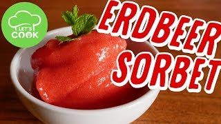 Erdbeersorbet ohne Eismaschine  Eis selber machen  Lets Cook [upl. by Shandra]