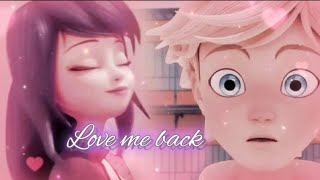 Love Me Back💗  Miraculous Ladybug and Chatnoir  AMV  Full Song Video  Edit✨️☆ OnceAgain [upl. by Lavro]