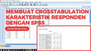 Cara Membuat CrosstabulationTabulasi Silang Karakteristik Responden Dengan SPSS [upl. by Gross]