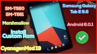 Install CyanogenMod 13 on Samsung Tab E  Custom Rom CM 13 Android 60 Marshmallow for SMT560T561 [upl. by Llyrad]