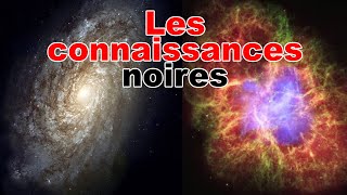 La connaissance noire [upl. by Esorylime]