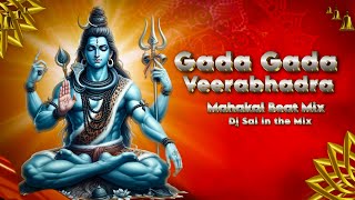 Gada Gada Veerabhadra Dj Mix  Mahakal Beat Mix  Bheema Theeradalli Dj Song  Dj Sai in the Mix [upl. by Cristi698]