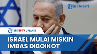 Gerakan Boikot Berhasil Israel Makin Miskin dan Mulai Kesulitan Biayai Perang Lawan Hamas [upl. by Airat231]