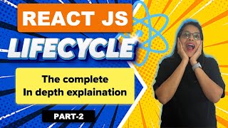 React Lifecycle Methods Explained  Part 2  Updating and Unmounting [upl. by Arawaj177]