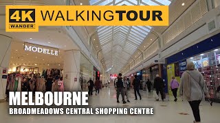 Broadmeadows Central Shopping Centre Walking Tour in Melbourne Australia 4K 60fps [upl. by Ihcur24]