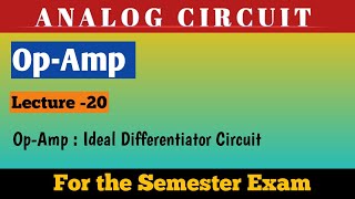 Differentiator Circuit OpAmp Part 9 [upl. by Atinek]