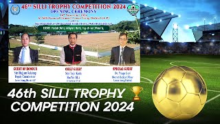 OPENING CEREMONY OF 46th SILLI TROPHY COMPETITION 2024 AT SILLI GENERAL GROUND [upl. by Lehte650]