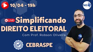 🔴 Simplificando a CEBRASPE  Direito Eleitoral  Concurso TSE Unificado [upl. by Nywroc]