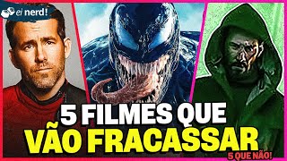 5 PRÓXIMOS FILMES QUE VÃO SER UM FRACASSO E 5 QUE NÃO [upl. by Aceissej102]