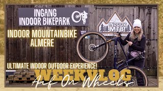 INDOOR MOUNTAINBIKE ALMERE ULTIMATE MTB BIKEPARK EXPERIENCE 🤩・VLOG 121  Aaf on Wheels © [upl. by Siegel32]