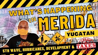 Merida Yucatan How often does it get hit with hurricanes Yucatan News Weekly Update [upl. by Huber217]