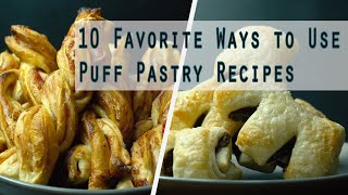 10 Favorite Ways to Use Puff Pastry Recipes [upl. by Yecak53]