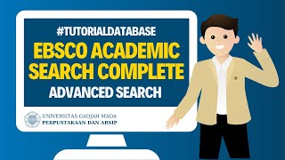 Tutorial Akses EBSCO Academic Search Complete Advanced Search Part 2 [upl. by Slade393]