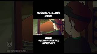 It’s Pumpkin Spice Season  Beware of the Rage lol 😂 [upl. by Aihpledalihp]