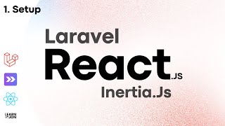 Laravel 11 with InertiaJs and ReactJs crash course in 2024 NO Starter Kit 1 Setup [upl. by Munn]