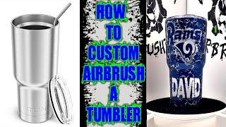 How To Custom Airbrush A Tumbler Cup [upl. by Manthei121]