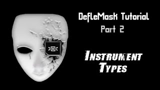 DefleMask Tutorial 2  Instrument Types [upl. by Adnamar]