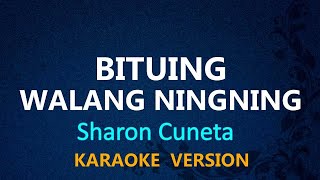 BITUING WALANG NINGNING  Sharon Cuneta KARAOKE VERSION [upl. by Deloris17]