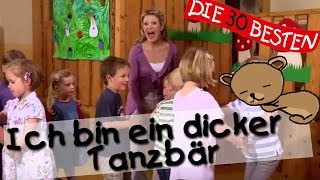 👩🏼 Ich bin ein dicker Tanzbär  Singen Tanzen und Bewegen  Kinderlieder [upl. by Nealah]