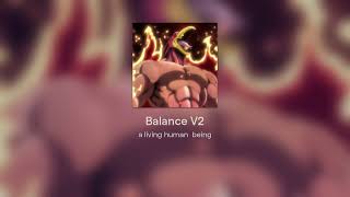 Balance V2 [upl. by Nolyat]