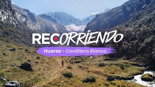 RECorriendo  Huaraz  Ultra Trail Cordillera Blanca [upl. by Rubina]