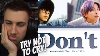 😮😥 THIS IS SO SAD AND BEAUTIFUL eAeon feat BTS RM  Dont MV  REACTION [upl. by Ulrich]