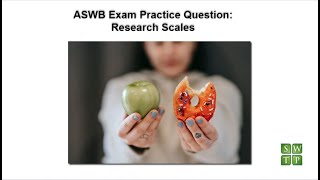 ASWB Exam Practice  Research Scales [upl. by Artimas]