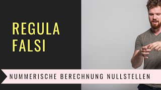 Regula Falsi Verfahren Numerische Berechnung von Nullstellen [upl. by Adnaw]