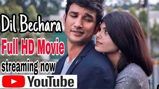 Dil Bechara FULL MOVIE  Sushant Singh rajpoot new movie  new bollywood movie  dil bechara movie [upl. by Croteau]