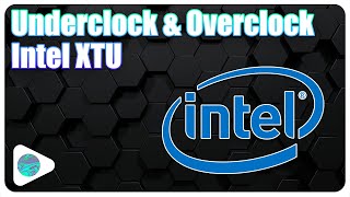 How To Overclock amp Underclock Your CPU \\ Intel XTU [upl. by Anirt]