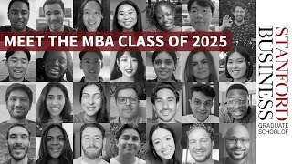 Meet the Stanford GSB Class of 2025 [upl. by Benedict221]