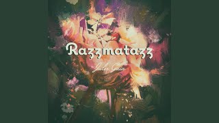 Razzmatazz [upl. by Estella211]